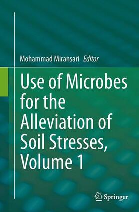 Miransari |  Use of Microbes for the Alleviation of Soil Stresses, Volume 1 | Buch |  Sack Fachmedien