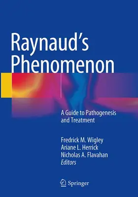 Wigley / Flavahan / Herrick |  Raynaud¿s Phenomenon | Buch |  Sack Fachmedien