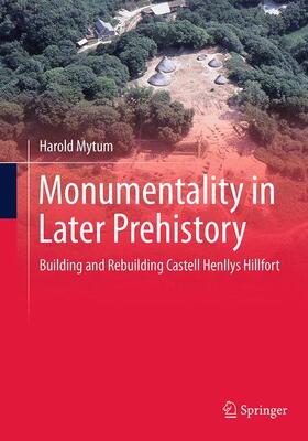 Mytum |  Monumentality in Later Prehistory | Buch |  Sack Fachmedien