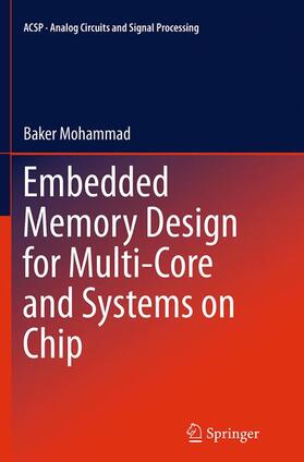 Mohammad |  Embedded Memory Design for Multi-Core and Systems on Chip | Buch |  Sack Fachmedien