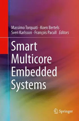 Torquati / Pacull / Bertels |  Smart Multicore Embedded Systems | Buch |  Sack Fachmedien