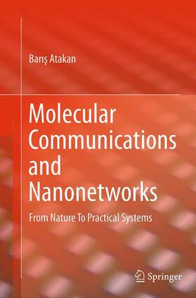 Atakan |  Molecular Communications and Nanonetworks | Buch |  Sack Fachmedien