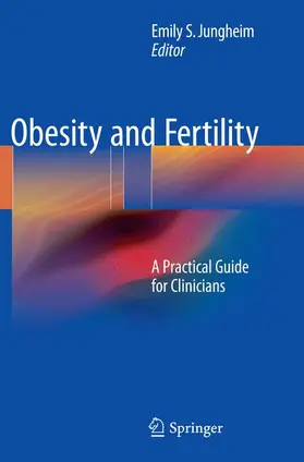 Jungheim |  Obesity and Fertility | Buch |  Sack Fachmedien