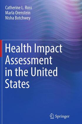 Ross / Botchwey / Orenstein |  Health Impact Assessment in the United States | Buch |  Sack Fachmedien