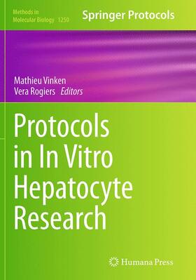 Rogiers / Vinken |  Protocols in In Vitro Hepatocyte Research | Buch |  Sack Fachmedien