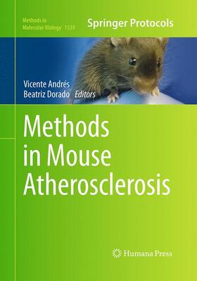 Dorado / Andrés |  Methods in Mouse Atherosclerosis | Buch |  Sack Fachmedien