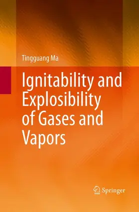 Ma |  Ignitability and Explosibility of Gases and Vapors | Buch |  Sack Fachmedien