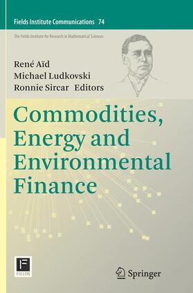Aïd / Sircar / Ludkovski |  Commodities, Energy and Environmental Finance | Buch |  Sack Fachmedien