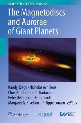 Szego / Achilleos / Arridge |  The Magnetodiscs and Aurorae of Giant Planets | Buch |  Sack Fachmedien