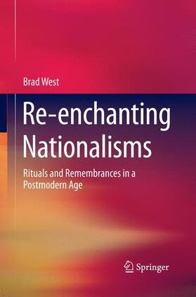 West |  Re-enchanting Nationalisms | Buch |  Sack Fachmedien