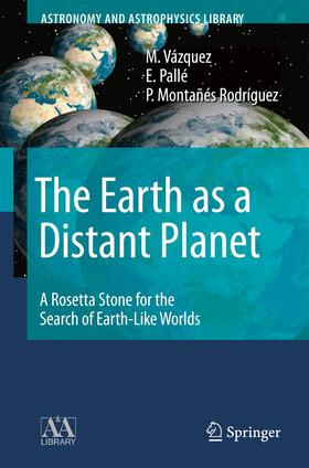 Vázquez / Montañés Rodríguez / Pallé |  The Earth as a Distant Planet | Buch |  Sack Fachmedien