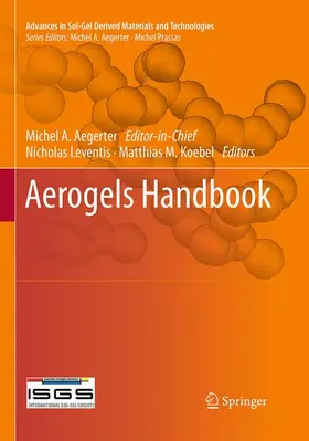 Aegerter / Koebel / Leventis |  Aerogels Handbook | Buch |  Sack Fachmedien