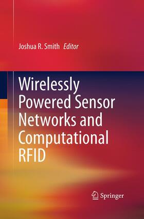 Smith |  Wirelessly Powered Sensor Networks and Computational RFID | Buch |  Sack Fachmedien
