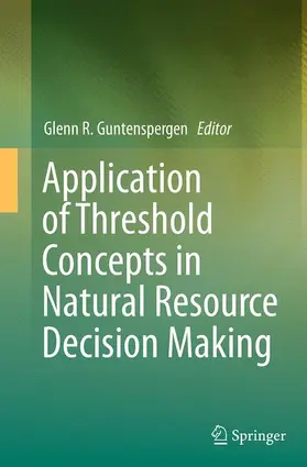 Guntenspergen |  Application of Threshold Concepts in Natural Resource Decision Making | Buch |  Sack Fachmedien