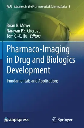 Moyer / Hu / Cheruvu |  Pharmaco-Imaging in Drug and Biologics Development | Buch |  Sack Fachmedien