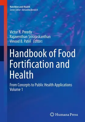 Preedy / Patel / Srirajaskanthan |  Handbook of Food Fortification and Health | Buch |  Sack Fachmedien