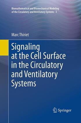 Thiriet |  Signaling at the Cell Surface in the Circulatory and Ventilatory Systems | Buch |  Sack Fachmedien