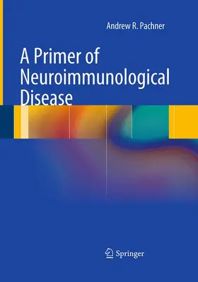 Pachner |  A Primer of Neuroimmunological Disease | Buch |  Sack Fachmedien