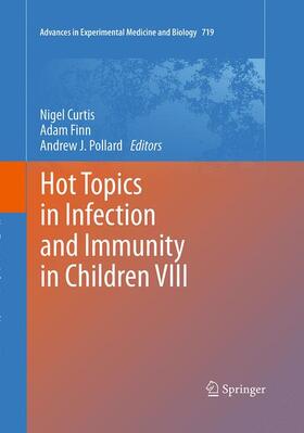 Curtis / Pollard / Finn |  Hot Topics in Infection and Immunity in Children VIII | Buch |  Sack Fachmedien