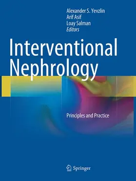 Yevzlin / Salman / Asif |  Interventional Nephrology | Buch |  Sack Fachmedien