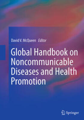 McQueen |  Global Handbook on Noncommunicable Diseases and Health Promotion | Buch |  Sack Fachmedien