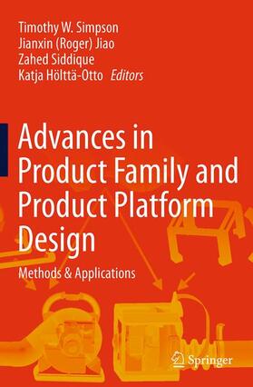 Simpson / Hölttä-Otto / Jiao |  Advances in Product Family and Product Platform Design | Buch |  Sack Fachmedien