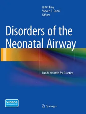 Sobol / Lioy |  Disorders of the Neonatal Airway | Buch |  Sack Fachmedien