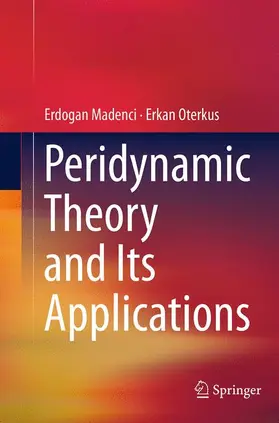 Oterkus / Madenci |  Peridynamic Theory and Its Applications | Buch |  Sack Fachmedien