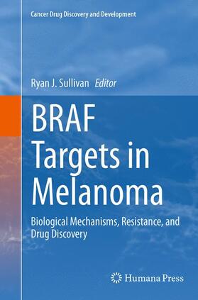 Sullivan |  BRAF Targets in Melanoma | Buch |  Sack Fachmedien