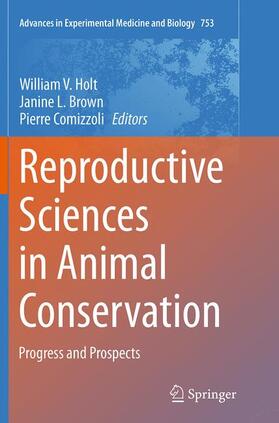 Holt / Comizzoli / Brown |  Reproductive Sciences in Animal Conservation | Buch |  Sack Fachmedien
