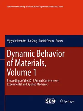 Chalivendra / Casem / Song |  Dynamic Behavior of Materials, Volume 1 | Buch |  Sack Fachmedien