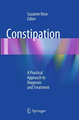 Rose / Rose, MD, MSEd |  Constipation | Buch |  Sack Fachmedien