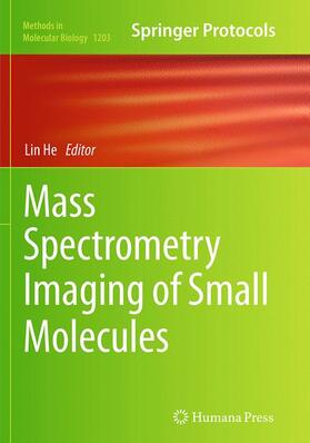 He |  Mass Spectrometry Imaging of Small Molecules | Buch |  Sack Fachmedien