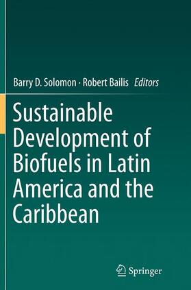 Bailis / Solomon |  Sustainable Development of Biofuels in Latin America and the Caribbean | Buch |  Sack Fachmedien