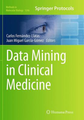 García-Gómez / Fernández-Llatas |  Data Mining in Clinical Medicine | Buch |  Sack Fachmedien