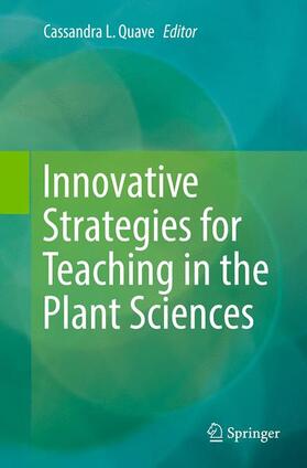 Quave |  Innovative Strategies for Teaching in the Plant Sciences | Buch |  Sack Fachmedien