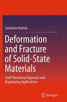 Yoshida |  Deformation and Fracture of Solid-State Materials | Buch |  Sack Fachmedien