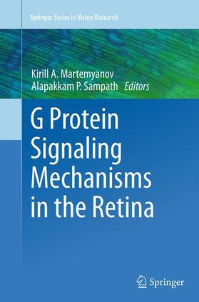 Sampath / Martemyanov |  G Protein Signaling Mechanisms in the Retina | Buch |  Sack Fachmedien