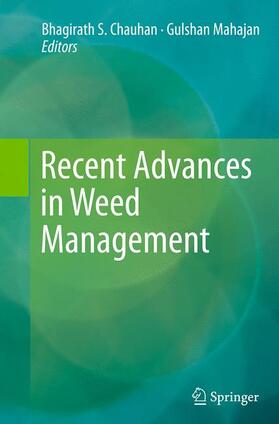 Mahajan / Chauhan |  Recent Advances in Weed Management | Buch |  Sack Fachmedien