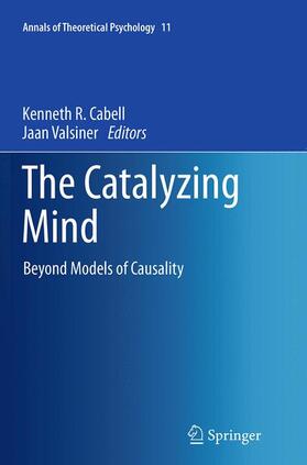 Valsiner / Cabell |  The Catalyzing Mind | Buch |  Sack Fachmedien
