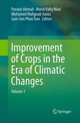 Ahmad / Tran / Wani |  Improvement of Crops in the Era of Climatic Changes | Buch |  Sack Fachmedien