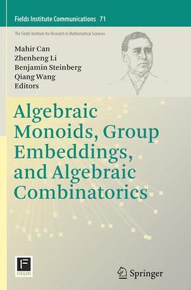 Can / Wang / Li |  Algebraic Monoids, Group Embeddings, and Algebraic Combinatorics | Buch |  Sack Fachmedien