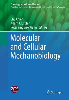 Chien / Wang / Engler |  Molecular and Cellular Mechanobiology | Buch |  Sack Fachmedien