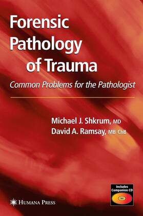 Ramsay / Shkrum |  Forensic Pathology of Trauma | Buch |  Sack Fachmedien