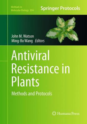 Wang / Watson |  Antiviral Resistance in Plants | Buch |  Sack Fachmedien