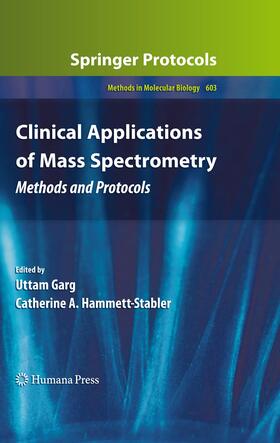 Hammett-Stabler / Garg |  Clinical Applications of Mass Spectrometry | Buch |  Sack Fachmedien