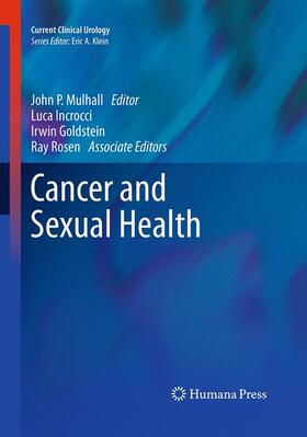 Mulhall / Rosen / Incrocci |  Cancer and Sexual Health | Buch |  Sack Fachmedien