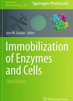 Guisan |  Immobilization of Enzymes and Cells | Buch |  Sack Fachmedien