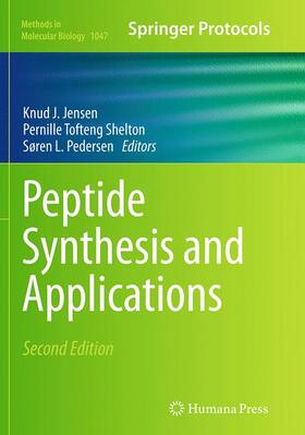 Jensen / Pedersen / Tofteng Shelton |  Peptide Synthesis and Applications | Buch |  Sack Fachmedien