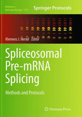 Hertel |  Spliceosomal Pre-mRNA Splicing | Buch |  Sack Fachmedien